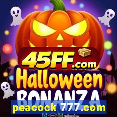 peacock 777.com